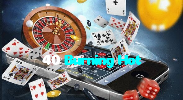 40 Burning Hot casino presented on mobile device in Pakistan with slots and live games