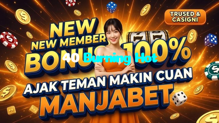 available types of 40 Burning Hot bet including pre-match live express and system bets